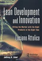 Lean Development and Innovation: Hitting the Market with the Right Products at the Right Time (ISBN: 9781138481817)
