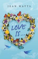 Love Is . . . (ISBN: 9781664271845)