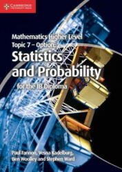 Mathematics Higher Level for the Ib Diploma Option Topic 7 Statistics and Probability (2013)