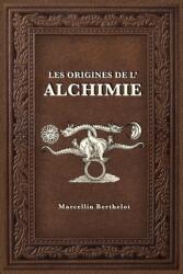 Les Origines de l'Alchimie (ISBN: 9782357285798)