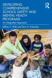 Developing Comprehensive School Safety and Mental Health Programs: An Integrated Approach (ISBN: 9780367713676)