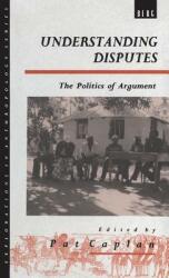 Understanding Disputes: The Politics of Argument (ISBN: 9780854969241)