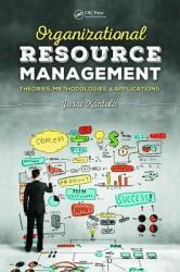 Organizational Resource Management: Theories Methodologies and Applications (ISBN: 9781439851203)