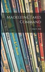 Madeleine Takes Command (ISBN: 9781013832789)