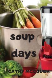 Soup Days (ISBN: 9781990332470)