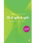 Gary Zukav-De la suflet la suflet (ISBN: 9786065884755)