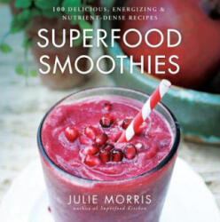 Superfood Smoothies - Julie Morris (2013)