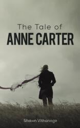Tale of Anne Carter (ISBN: 9781398456884)