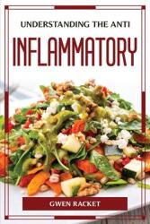 Understanding the Anti Inflammatory (ISBN: 9781804777022)