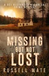 Missing But Not Lost (ISBN: 9781803780856)
