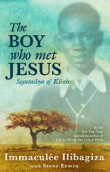 Boy Who Met Jesus - Immaculee Ilibagiza (2013)
