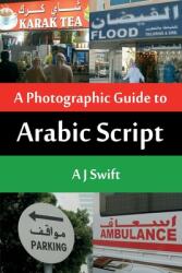 Arabic Script - A Photographic Guide (ISBN: 9781906628840)