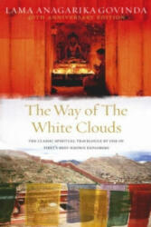 Way Of The White Clouds - Lama Anagarika Govinda (2006)