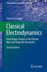 Classical Electrodynamics: From Image Charges to the Photon Mass and Magnetic Monopoles (ISBN: 9783031050985)