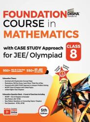Foundation Course in Mathematics with Case Study Approach for JEE/ Olympiad Class 8 - 5th Edition (ISBN: 9789390711567)