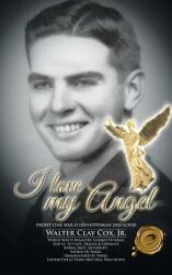 I Love My Angel: Front Line War II Infantryman 2nd Louie (ISBN: 9781490719313)