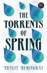 The Torrents of Spring (ISBN: 9781528720472)