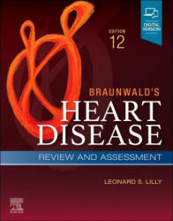 Braunwald's Heart Disease Review and Assessment - Leonard S. Lilly (ISBN: 9780323835138)