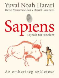 Sapiens - Rajzolt történelem - Az emberiség születése (ISBN: 9789633248041)