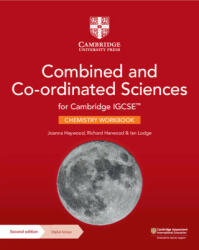 Cambridge IGCSE Combined and Co-ordinated Sciences Chemistry Workbook with Digital Access (2 Years) - Joanna Haywood, Richard Harwood, Ian Lodge (ISBN: 9781009311335)