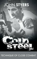 Cold Steel - John Styers (ISBN: 9781607965817)
