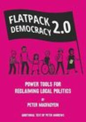 FLATPACK DEMOCRACY 2.0 - PETER MACFADYEN (ISBN: 9781899233274)