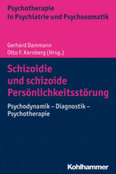 Schizoidie und schizoide Persönlichkeitsstörung - Gerhard Dammann, Otto F. Kernberg (2018)
