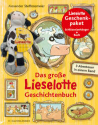 Das große Lieselotte Geschichtenbuch, m. Schlüsselanhänger - Alexander Steffensmeier (2020)