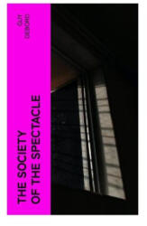 The Society of the Spectacle - Guy Debord, Ken Knabb (2023)