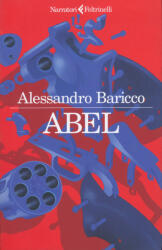 Abel. Un western metafisico - Alessandro Baricco (2023)