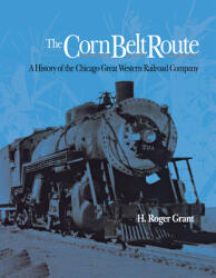 The Corn Belt Route (ISBN: 9780875800950)