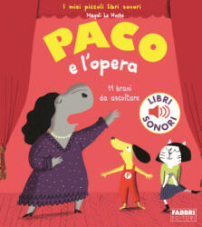 Paco e l'opera - Magali Le Huche (2018)