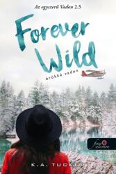 Forever Wild - Örökké vadon (2023)