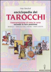 L'enciclopedia dei tarocchi. L'interpretazione di tutte le carte secondo la loro posizione. Bussola, oracolo dell'amore, parte ignota - Hajo Banzhaf, E. Quarantelli (ISBN: 9788879382274)