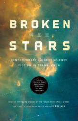 Broken Stars - Ken Liu (ISBN: 9781250297686)