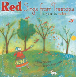 Red Sings from Treetops - Joyce Sidman, Pamela Zagarenski (ISBN: 9780547014944)