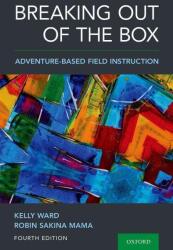 Breaking Out of the Box: Adventure-Based Field Instruction (ISBN: 9780190095307)