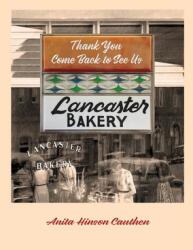 Lancaster Bakery: Thank you Come Back to See Us (ISBN: 9781954614277)