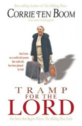 TRAMP FOR THE LORD - Corrie Ten Boom, Jamie Buckingham (ISBN: 9780875089867)