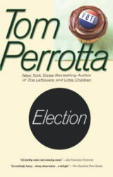 Election - Tom Perrotta (ISBN: 9780425167281)