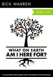 What on Earth Am I Here For? Study Guide (ISBN: 9780310696186)