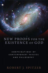 New Proofs for the Existence of God - Robert J Spitzer (ISBN: 9780802863836)
