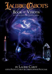 Laurie Cabot's Book of Visions (ISBN: 9781940755113)