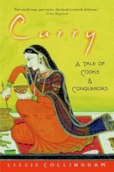 Curry: A Tale of Cooks and Conquerors (ISBN: 9780195320015)