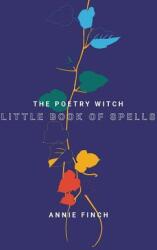 The Poetry Witch Little Book of Spells (ISBN: 9780819579102)