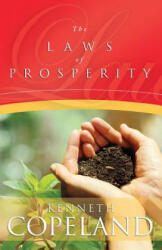 Laws of Prosperity - Kenneth Copeland (ISBN: 9780881149524)