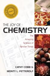 The Joy of Chemistry (ISBN: 9781591027713)