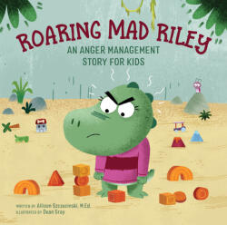 Roaring Mad Riley: An Anger Management Story for Kids (ISBN: 9781638788362)