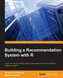 Building a Recommendation System with R (ISBN: 9781783554492)