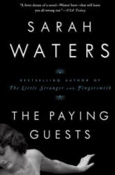 The Paying Guests - Sarah Waters (ISBN: 9781594633928)
